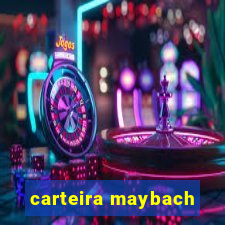 carteira maybach